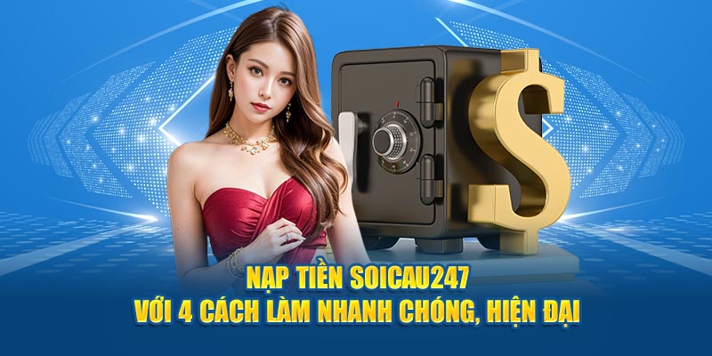 nạp tiền soi cầu 247