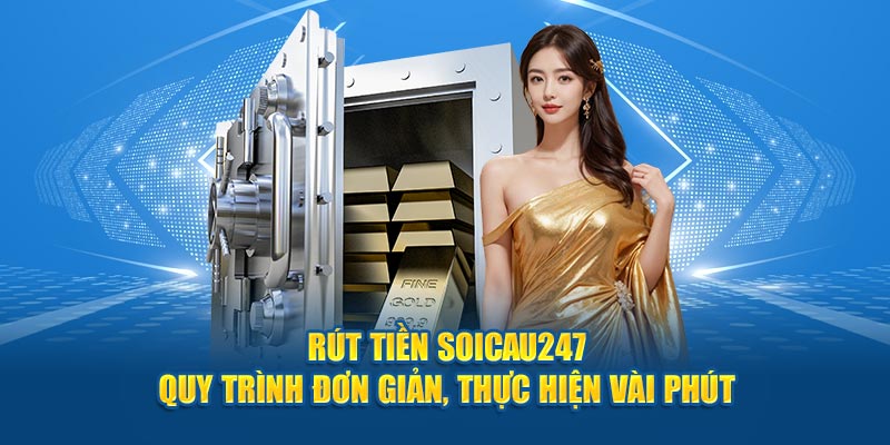 rút tiền soi cầu 247